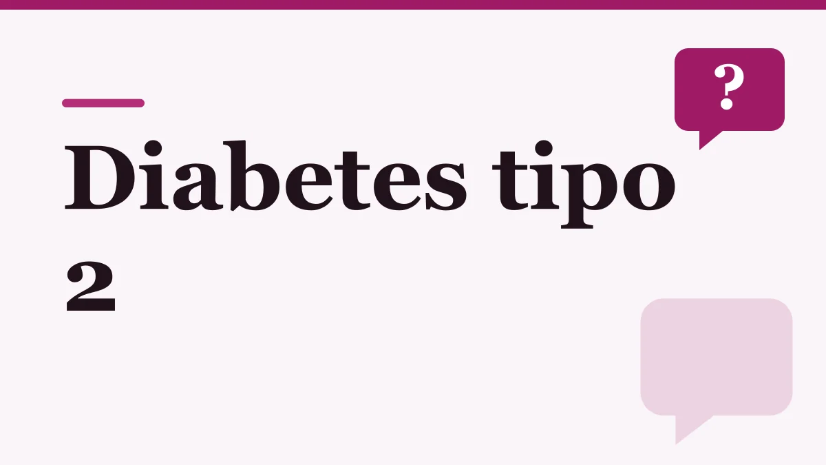 Portada ilustrada sobre la diabetes tipo 2: el título en letras oscuras sobre fondo rosado claro y un globo de diálogo con signo de pregunta, sin personas ni producto